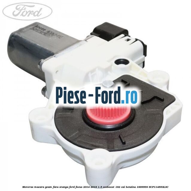 Motoras macara geam fata dreapta cu functie confort Ford Focus 2014-2018 1.5 EcoBoost 182 cai benzina