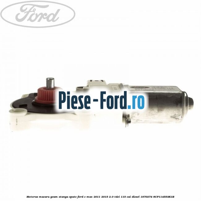 Motoras macara geam stanga spate Ford C-Max 2011-2015 2.0 TDCi 115 cai diesel