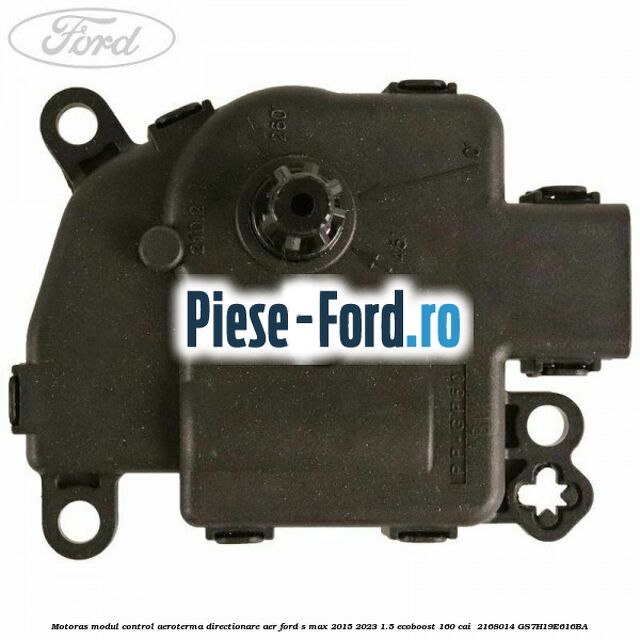 Motoras modul control aeroterma directionare aer Ford S-Max 2015-2023 1.5 EcoBoost 160 cai  #F2DA62F08D