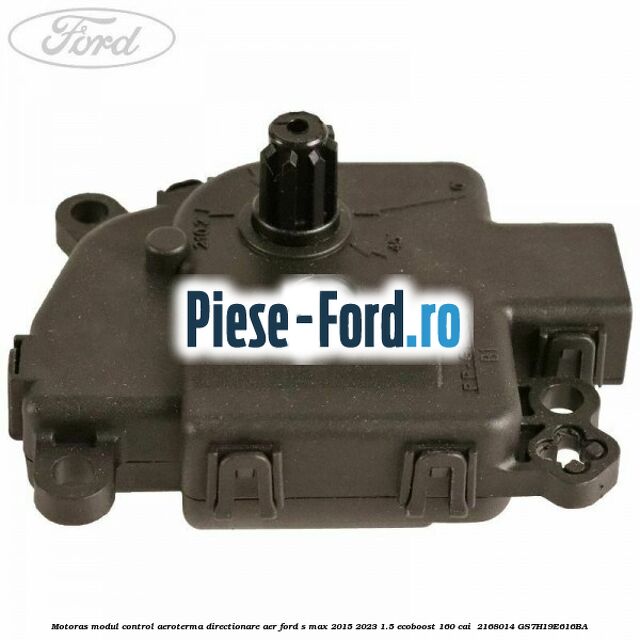 Motoras modul control aeroterma directionare aer Ford S-Max 2015-2023 1.5 EcoBoost 160 cai  #F2DA62F08D
