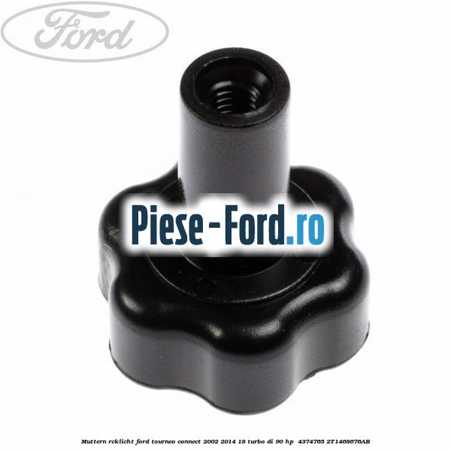 Muttern Rücklicht Ford Tourneo Connect 2002-2014 1.8 Turbo Di 90 HP #C2A109AE63