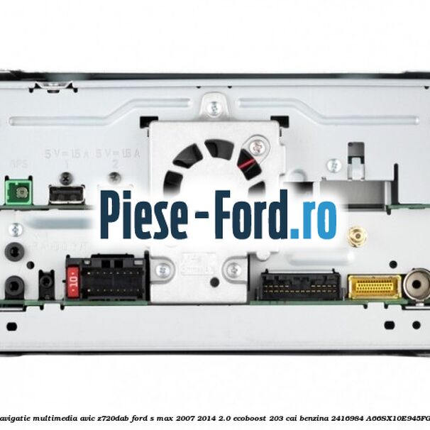 Navigatie multimedia AVIC-Z720DAB Ford S-Max 2007-2014 2.0 EcoBoost 203 cai benzina