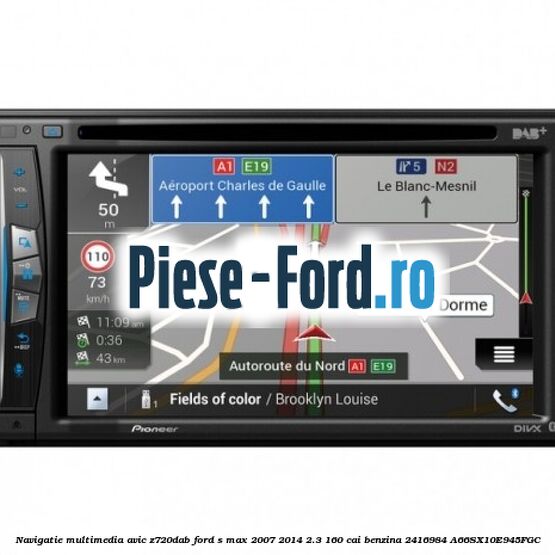 Navigatie multimedia AVIC-Z720DAB Ford S-Max 2007-2014 2.3 160 cai benzina
