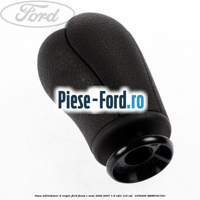 Nuca schimbator, 5 trepte Ford Focus C-Max 2003-2007 1.8 TDCi 115 cai  #CAB4D84611