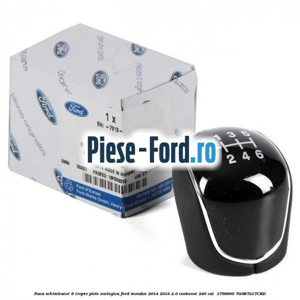 Nuca schimbator, 6 trepte piele ecologica Ford Mondeo 2014-2018 2.0 EcoBoost 240 cai  #8EC8F55344