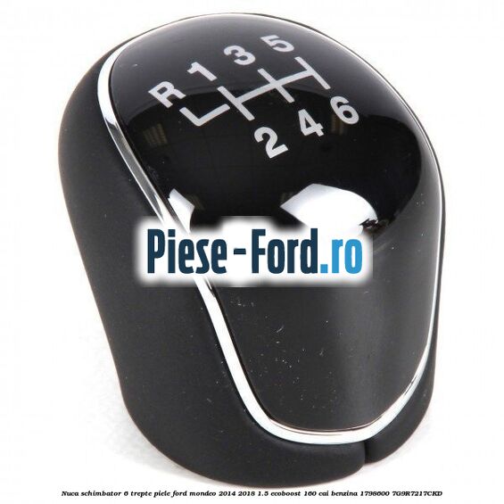 Nuca schimbator, 6 trepte piele Ford Mondeo 2014-2018 1.5 EcoBoost 160 cai benzina #F5DA944D01