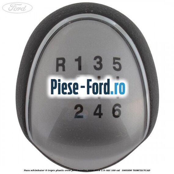Nuca schimbator, 6 trepte plastic crom Ford Mondeo 2008-2014 1.8 TDCi 100 cai  #BC56ABF1F4