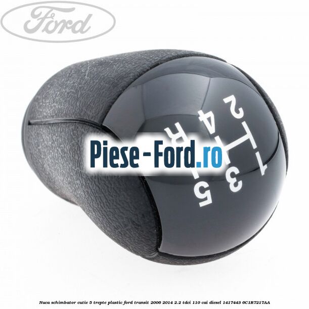 Nuca schimbator, cutie 5 trepte plastic Ford Transit 2006-2014 2.2 TDCi 110 cai diesel #C2A44AC539