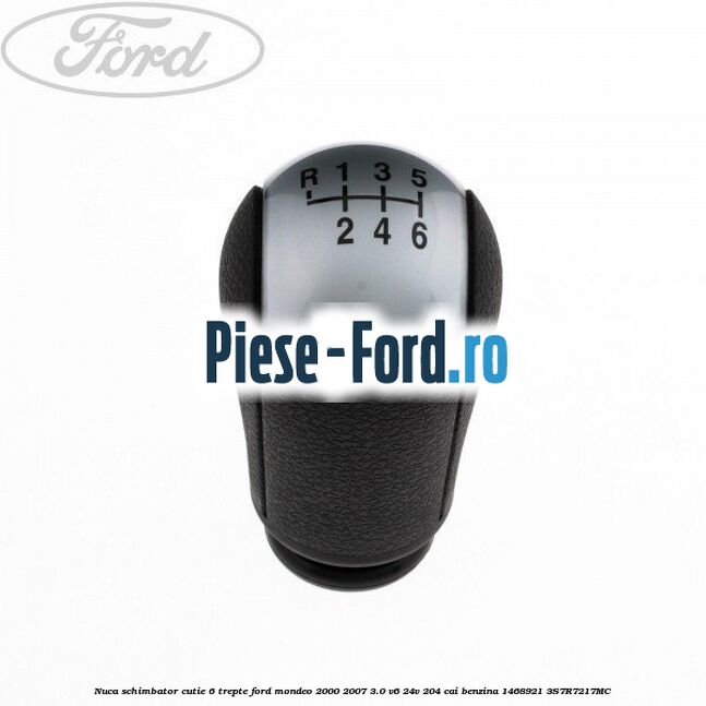 Nuca schimbator 5 viteze, plastic Ford Mondeo 2000-2007 3.0 V6 24V 204 cai benzina