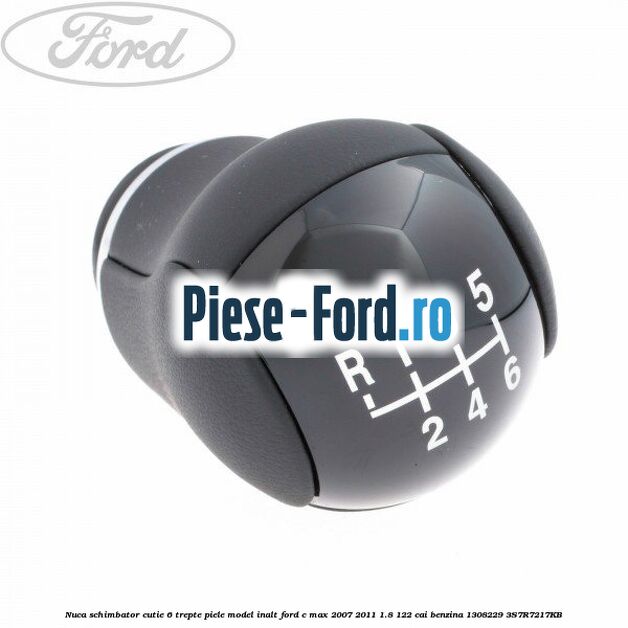 Nuca schimbator, cutie 6 trepte piele model inalt Ford C-Max