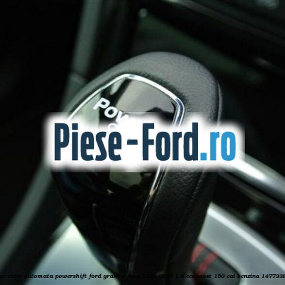 Nuca schimbator, cutie 6 trepte plastic Ford Grand C-Max 2011-2015 1.6 EcoBoost 150 cai benzina