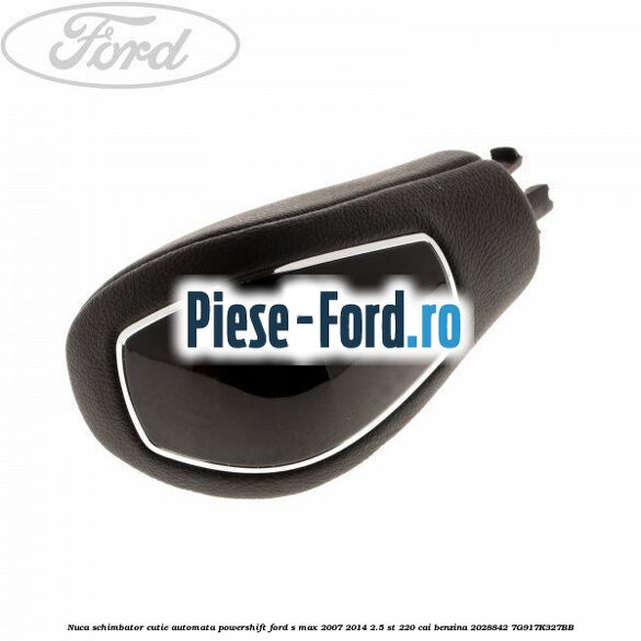 Nuca schimbator, cutie 6 trepte piele cusatura neagra Ford S-Max 2007-2014 2.5 ST 220 cai benzina
