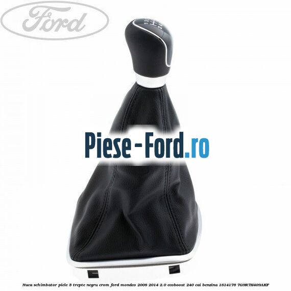 Manson piele cutie viteze Powershift Titanium S Ford Mondeo 2008-2014 2.0 EcoBoost 240 cai benzina