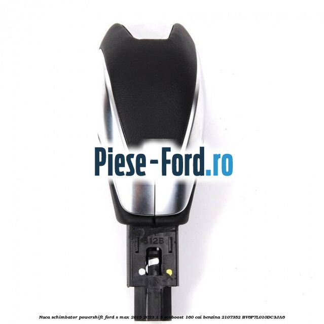 Nuca schimbator Powershift Ford S-Max 2015-2023 1.5 EcoBoost 160 cai #CC375F0EB0 Nuca schimbator Powershift Ford S-Max 2015-2023 1.5 EcoBoost 160 cai benzina #CC375F0EB0