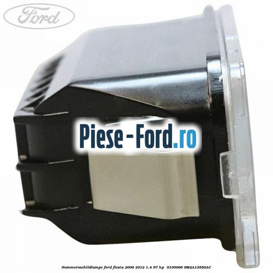 Nummernschildlampe Ford Fiesta 2008-2012 1.4 97 HP  #353066450E