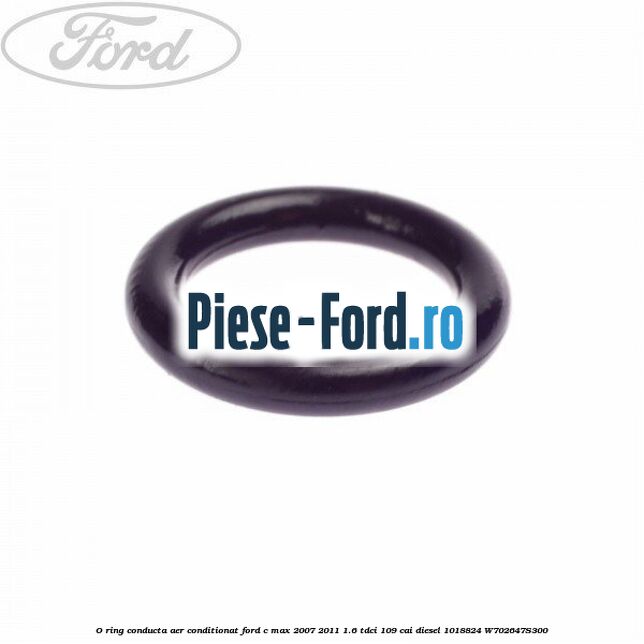 O ring conducta aer conditionat Ford C-Max 2007-2011 1.6 TDCi 109 cai diesel