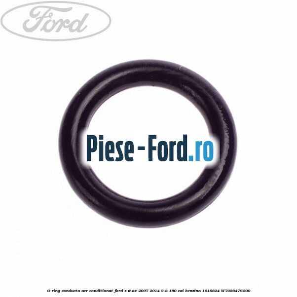 O ring conducta aer conditionat Ford S-Max 2007-2014 2.3 160 cai benzina