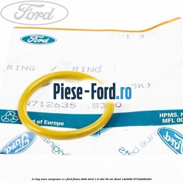 O-ring mare compresor A/C Ford Fiesta 2008-2012 1.6 TDCi 95 cai diesel