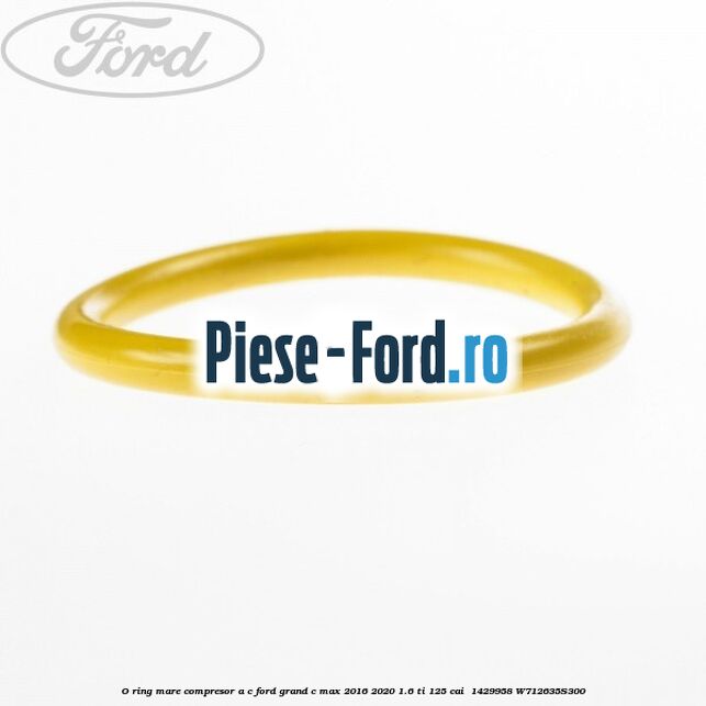 O-ring mare compresor A/C Ford Grand C-Max 2016-2020 1.6 Ti 125 cai  #FD0A608488