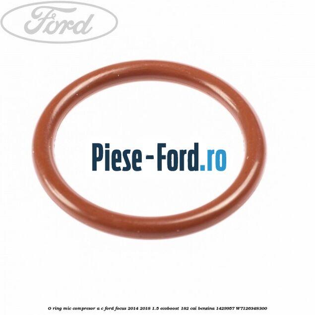 O-ring mic compresor A/C Ford Focus 2014-2018 1.5 EcoBoost 182 cai benzina
