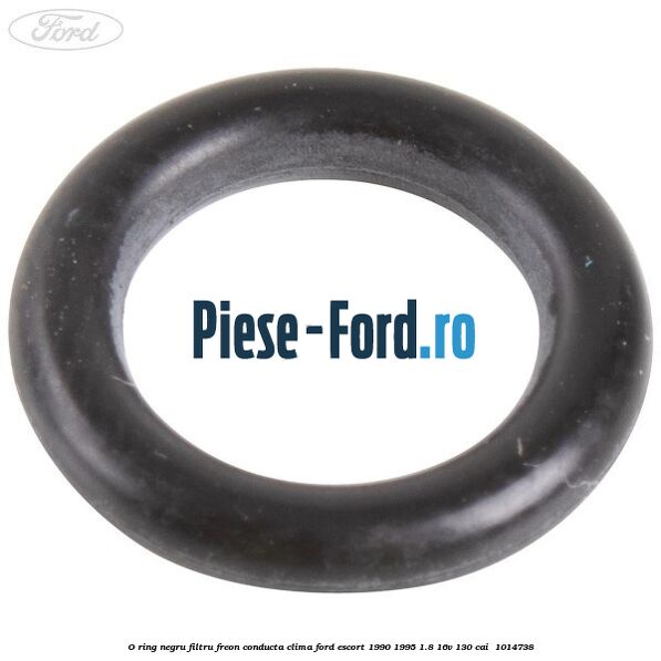 O-ring negru filtru freon conducta clima Ford Escort 1990-1995 1.8 16V 130 cai  #B5EB1D087F
