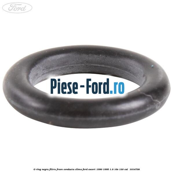 O-ring negru filtru freon conducta clima Ford Escort 1990-1995 1.8 16V 130 cai  #B5EB1D087F