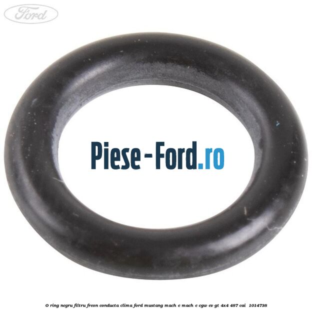 O-ring negru filtru freon conducta clima Ford Mustang Mach-E MACH-E (CGW) EV GT 4x4 487 cai #702E6C7E34