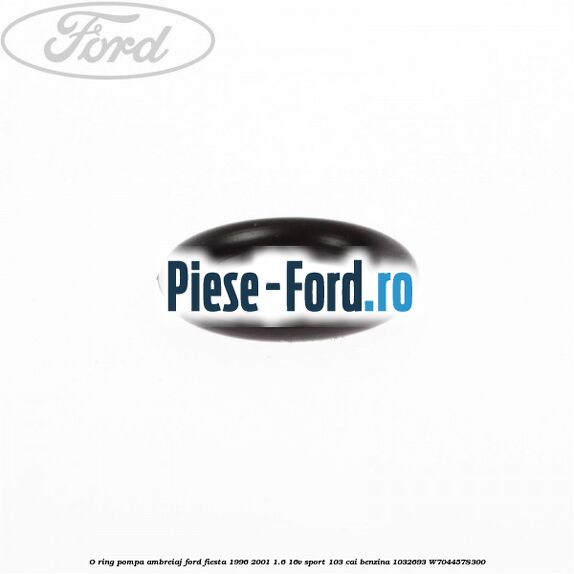 O-ring pompa ambreiaj Ford Fiesta 1996-2001 1.6 16V Sport 103 cai benzina #42CB7FB7AC