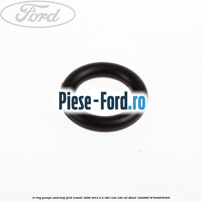 O-ring pompa ambreiaj Ford Transit 2006-2014 2.2 TDCi RWD 100 cai diesel