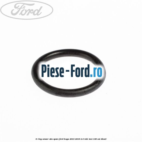 O-ring senzor ABS spate Ford Kuga 2013-2016 2.0 TDCi 4x4 136 cai diesel