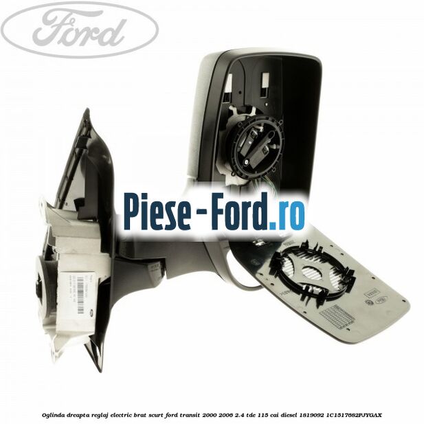 Oglinda dreapta reglaj electric brat scurt Ford Transit 2000-2006 2.4 TDE 115 cai diesel #2AFA86251F