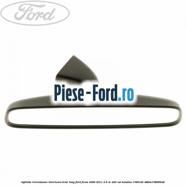 Oglinda retrovizoare interioara brat lung Ford Focus 2008-2011 2.5 ST 225 cai benzina #717F279279