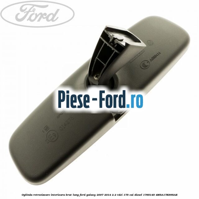 Oglinda retrovizoare interioara brat lung Ford Galaxy 2007-2014 2.2 TDCi 175 cai diesel #06988E97F4