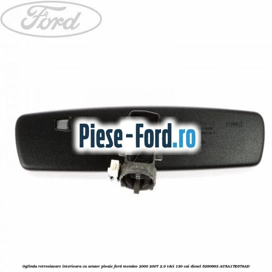 Oglinda retrovizoare interioara cu senzor ploaie Ford Mondeo 2000-2007 2.0 TDCi 130 cai diesel #3E8F560B35