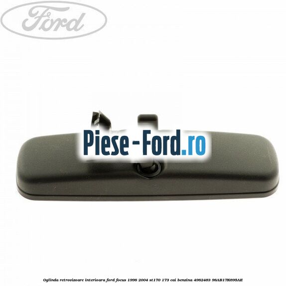 Oglinda retrovizoare interioara Ford Focus 1998-2004 ST170 173 cai #2C7634519A Oglinda retrovizoare interioara Ford Focus 1998-2004 ST170 173 cai benzina #2C7634519A