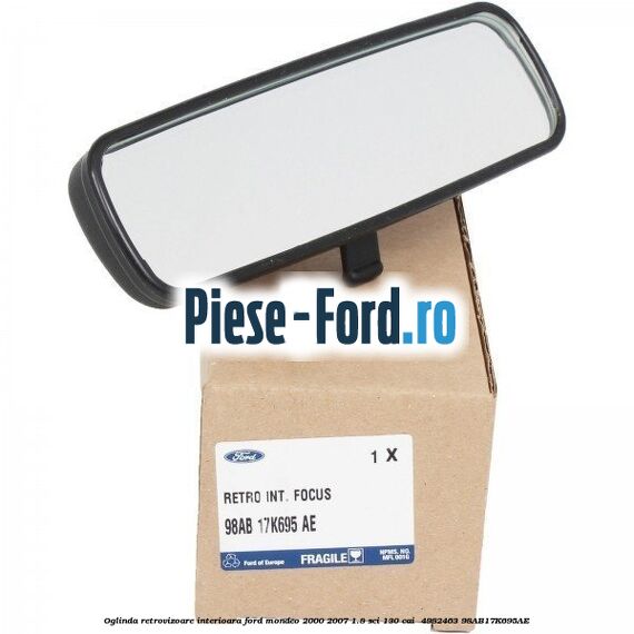 Oglinda retrovizoare interioara Ford Mondeo 2000-2007 1.8 SCi 130 cai  #C43F786917