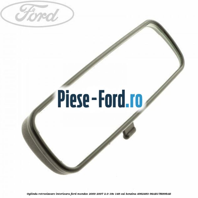 Oglinda retrovizoare interioara Ford Mondeo 2000-2007 2.0 16V 146 cai benzina #7074742784
