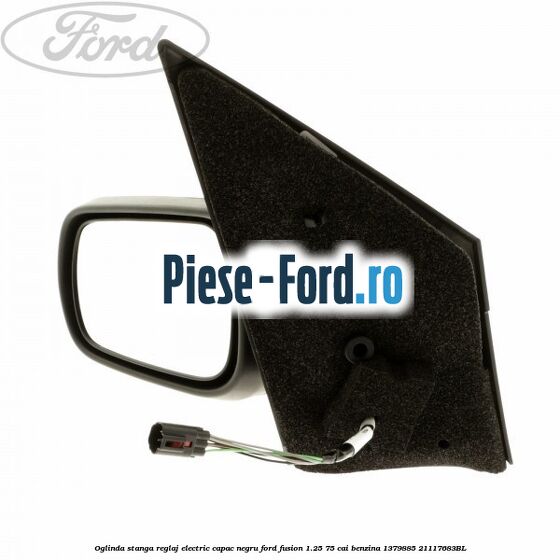 Oglinda stanga reglaj electric capac negru Ford Fusion 1.25 75 cai benzina #1DBBDF00D4