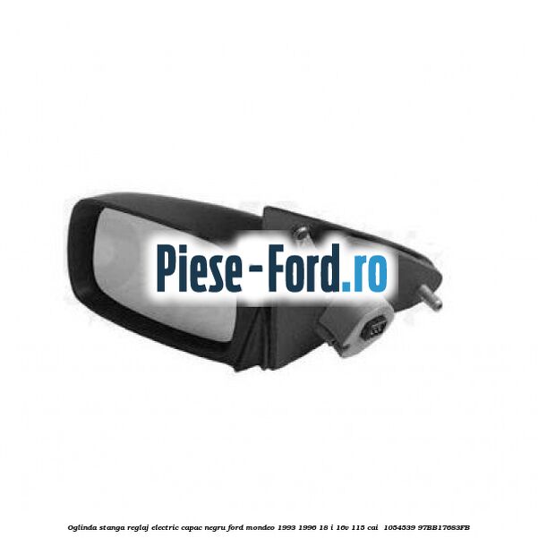 Oglinda stanga reglaj electric capac negru Ford Mondeo 1993-1996 1.8 i 16V 115 cai #7E78E63F02