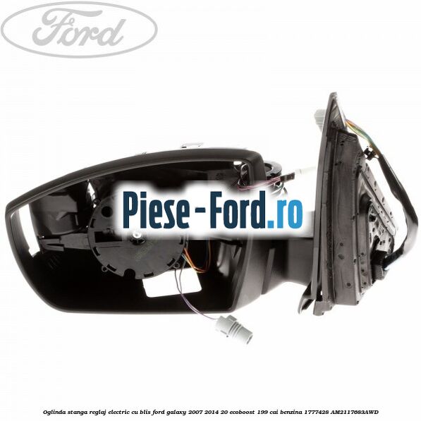 Oglinda stanga reglaj electric cu BLIS Ford Galaxy 2007-2014 2.0 EcoBoost 199 cai #9B07F2E2EB