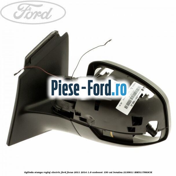 Oglinda stanga reglaj electric Ford Focus 2011-2014 1.6 EcoBoost 150 cai #EE4575C50F Oglinda stanga reglaj electric Ford Focus 2011-2014 1.6 EcoBoost 150 cai benzina #EE4575C50F