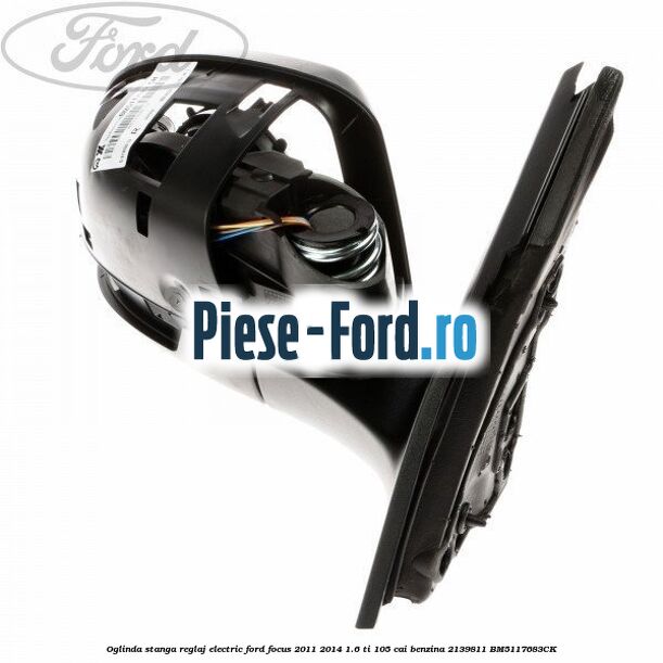 Oglinda stanga reglaj electric Ford Focus 2011-2014 1.6 Ti 105 cai benzina #FF1B688F4A
