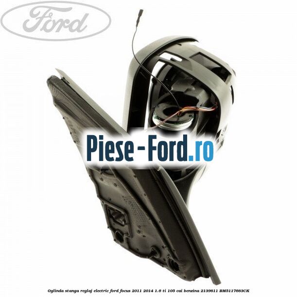 Oglinda stanga reglaj electric Ford Focus 2011-2014 1.6 Ti 105 cai benzina #FF1B688F4A