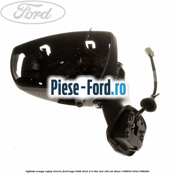 Oglinda stanga reglaj electric Ford Kuga 2008-2012 2.0 TDCI 4x4 163 cai diesel #09D8D131EA