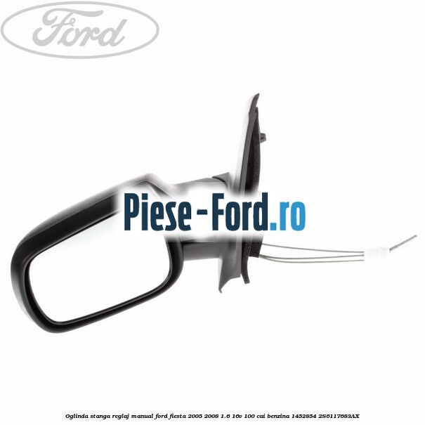 Oglinda stanga reglaj electric cu rabatare Ford Fiesta 2005-2008 1.6 16V 100 cai benzina