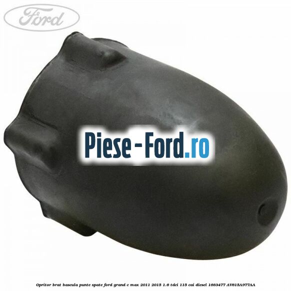 Opritor brat bascula punte spate Ford Grand C-Max 2011-2015 1.6 TDCi 115 cai diesel