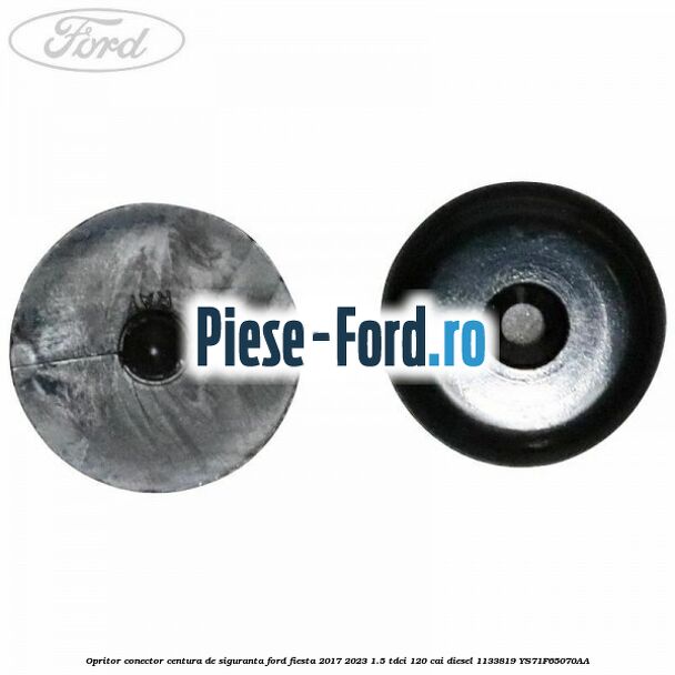 Opritor conector centura de siguranta Ford Fiesta 2017-2023 1.5 TDCi 120 cai diesel #E5E6ED50D0