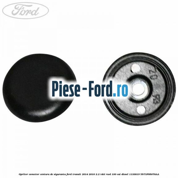 Opritor conector centura de siguranta Ford Transit 2014-2018 2.2 TDCi RWD 100 cai diesel #F0BA7E91D3