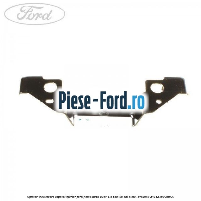Opritor incuietoare capota Ford Fiesta 2013-2017 1.5 TDCi 95 cai diesel
