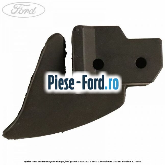 Opritor usa culisanta spate stanga Ford Grand C-Max 2011-2015 1.0 EcoBoost 100 cai benzina #E69EAB80DC